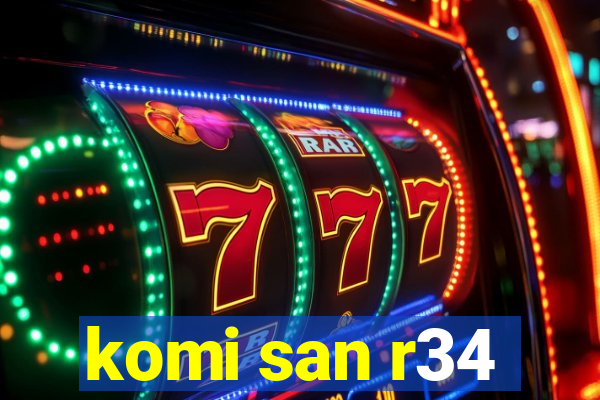 komi san r34